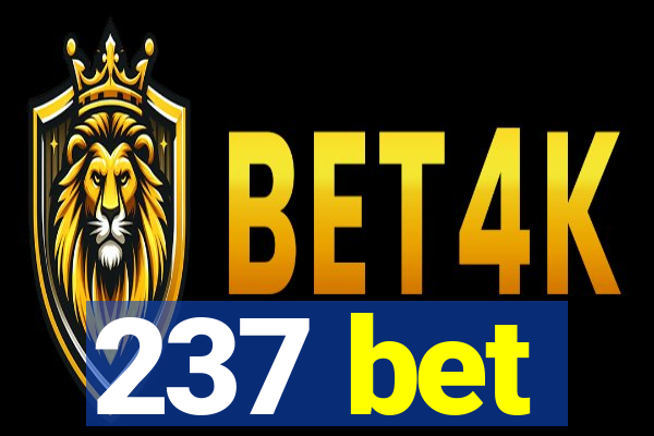 237 bet